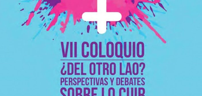 Programa del Coloquio ¿Del otro la’o?: perspectivas y debates sobre lo cuir