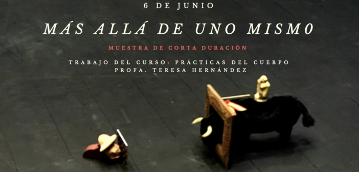 Muestra de Trabajo del curso “Prácticas del cuerpo” de Teresa Hernández